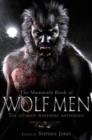 Image for The Mammoth Book of Wolf Men