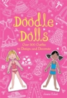 Image for Doodle Dolls : Over 300 Outfits to Design and Decorate