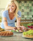 Image for Skinny Bitch: Ultimate Everyday Cookbook