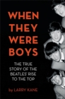 Image for When They Were Boys