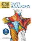 Image for Start Exploring: Gray&#39;s Anatomy : A Fact-Filled Coloring Book