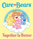 Image for Care Bears: Together Is Better