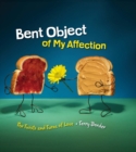 Image for Bent object of my affection: the twists and turns of love