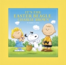 Image for It&#39;s the Easter Beagle, Charlie Brown (Deluxe Ed.)
