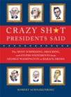 Image for Crazy Sh*t Presidents Said