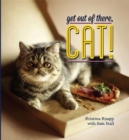 Image for Get Out of There, Cat!