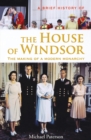 Image for A Brief History of the House of Windsor