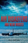 Image for The Mammoth Book of Air Disasters and Near Misses