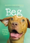 Image for Beg: A Radical New Way of Regarding Animals