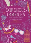 Image for Gorgeous Doodles : Pretty, Full-Color Pictures to Create and Complete