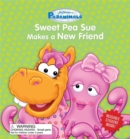 Image for Pajanimals: Sweet Pea Sue Makes a New Friend
