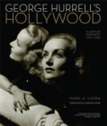 Image for George Hurrell&#39;s Hollywood  : glamour portraits 1925-1992