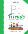 Image for Peanuts: Be Friends