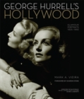 Image for George Hurrell&#39;s Hollywood: glamour portraits 1925-1992