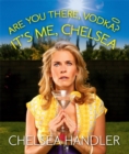 Image for Are You There, Vodka? It&#39;s Me, Chelsea