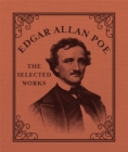 Image for Edgar Allan Poe : The Selected Works
