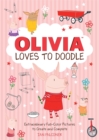 Image for Olivia Loves to Doodle : Extraordinary Full-Color Pictures to Create and Complete