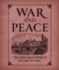 Image for War and peace: the epic masterpiece in one sitting