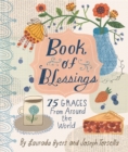 Image for Book of blessings  : 75 graces from around the world