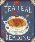 Image for Tea leaf reading  : a divination guide for the bottom of your cup