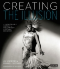 Image for Creating the Illusion (Turner Classic Movies): A Fashionable History of Hollywood Costume Designers
