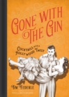 Image for Gone with the gin  : cocktails with a Hollywood twist
