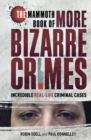 Image for The Mammoth Book of More Bizarre Crimes