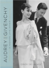 Image for Audrey and Givenchy  : a fashion love affair