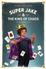 Image for Super Jake &amp; the King of Chaos