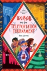 Image for Lexi Magill and the Teleportation Tournament