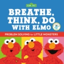 Image for Sesame Street: Breathe, Think, Do with Elmo