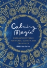 Image for Calming magic  : enchanted rituals for peace, clarity, and creativity
