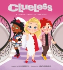 Image for Clueless  : a totally classic picture book