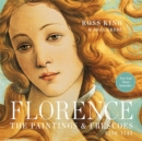 Image for Florence  : the paintings &amp; frescoes, 1250-1743