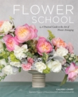 Image for Flower school  : a practical guide to the art of flower arranging