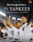 Image for New York Times Story of the Yankees (Revised and Updated): 1903-Present