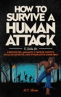 Image for How to Survive a Human Attack