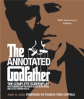 Image for The annotated Godfather  : the complete screenplay