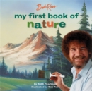 Image for Bob Ross: My First Book of Nature