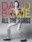 Image for David Bowie all the songs  : the story behind every track