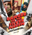Image for Danger on the Silver Screen