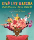 Image for Kind like Marsha  : learning from LGBTQ+ leaders