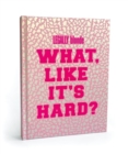 Image for Legally Blonde What Like It&#39;s Hard? Journal