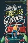 Image for Make the Fireflies Dance