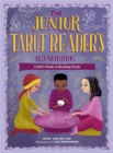 Image for The junior tarot reader&#39;s handbook  : a kid&#39;s guide to reading cards