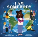 Image for I Am Somebody