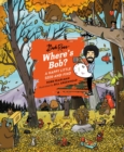 Image for Where&#39;s Bob?  : a happy little seek-and-find