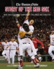 Image for The Boston Globe Story of the Red Sox
