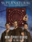 Image for Supernatural Mini Spirit Board : Talk to the Dead