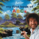 Image for Bob Ross: My First Book of ABCs